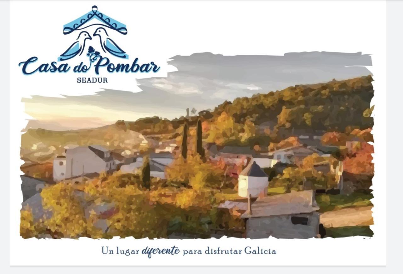 הוילה Seadur Casa Do Pombar En Valdeorras מראה חיצוני תמונה